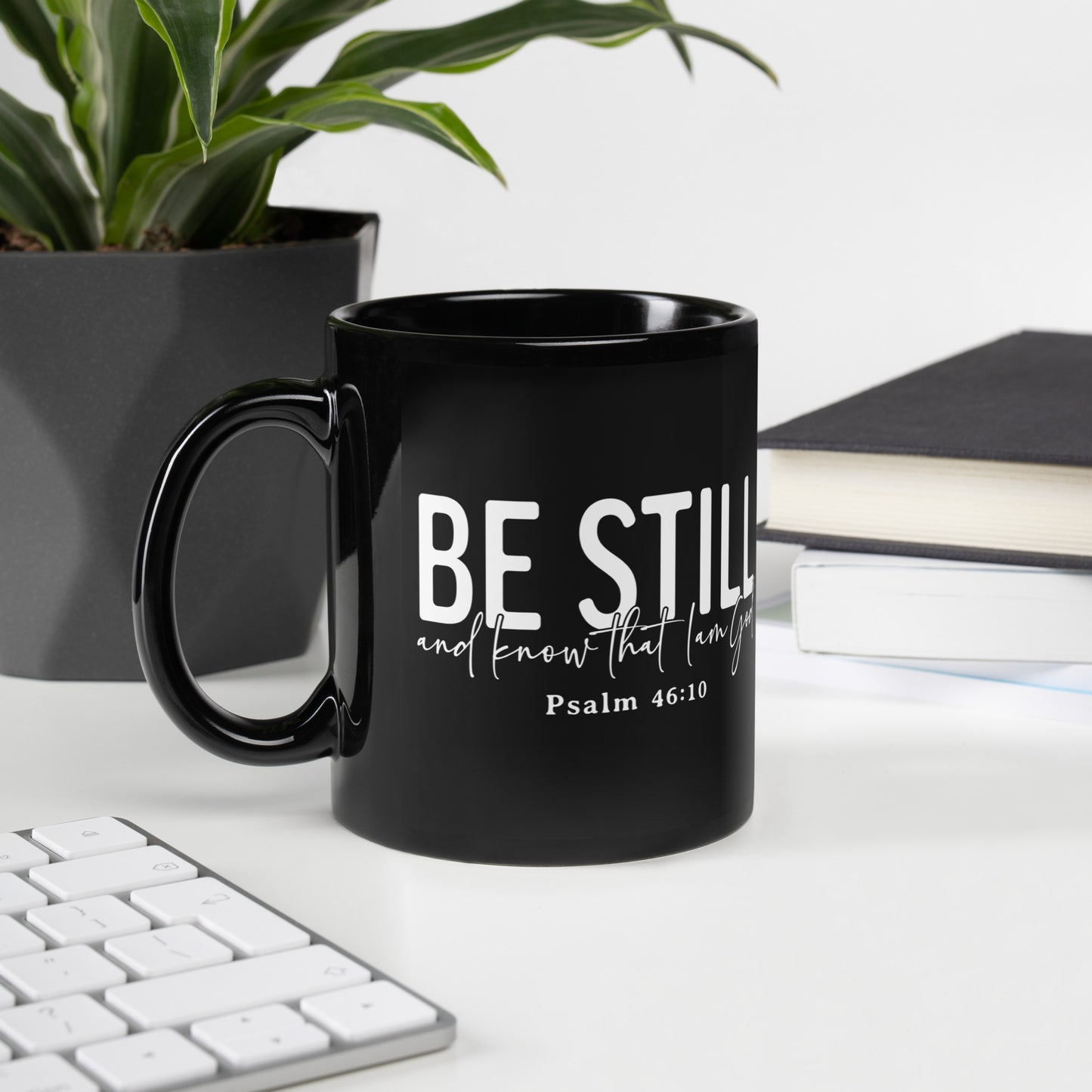 Be Still Black Glossy Mug