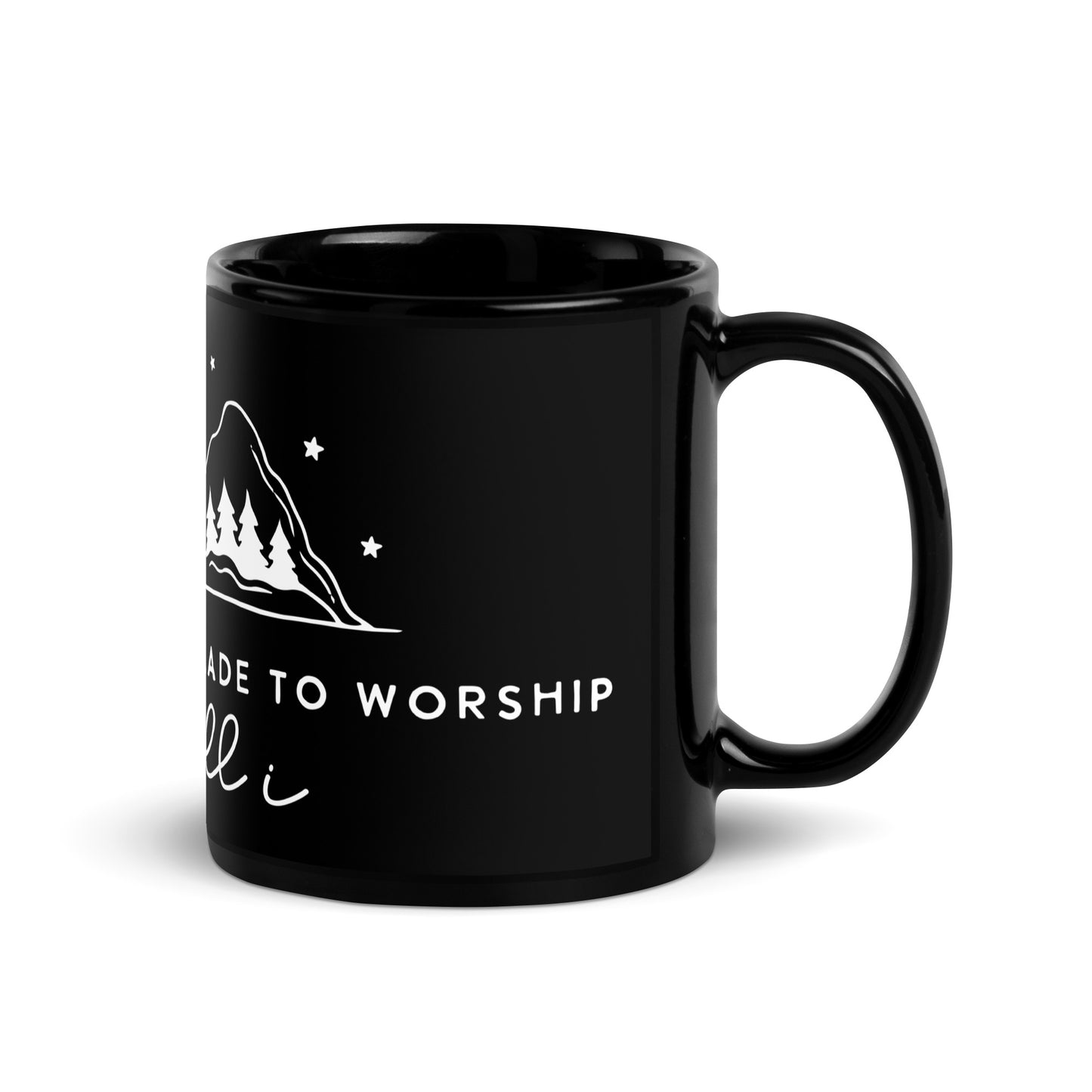 If the Stars were Made to Worship So Will I Black Glossy Mug