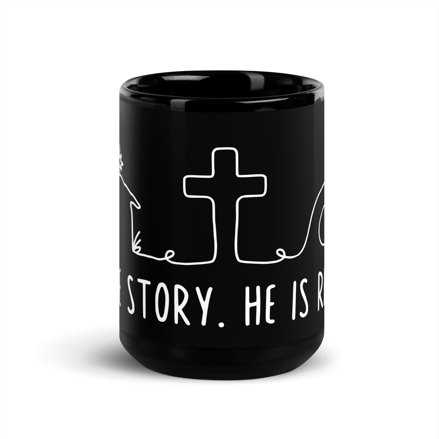 True Story He is Risen Black Glossy Mug