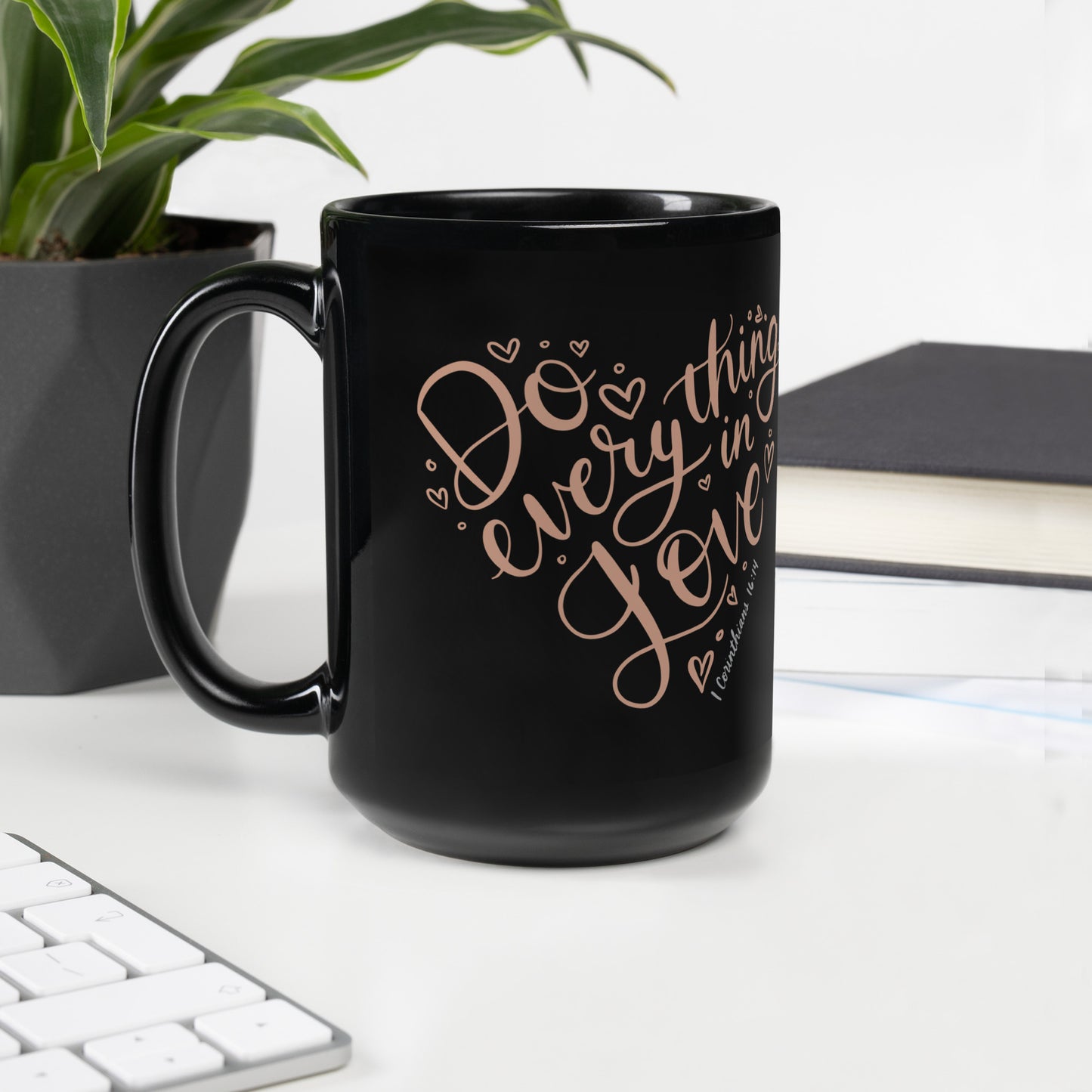 Do Everything in Love Black Glossy Mug