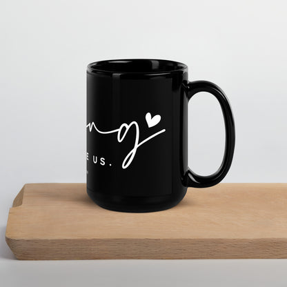 Nothing Can Separate Us Black Glossy Mug