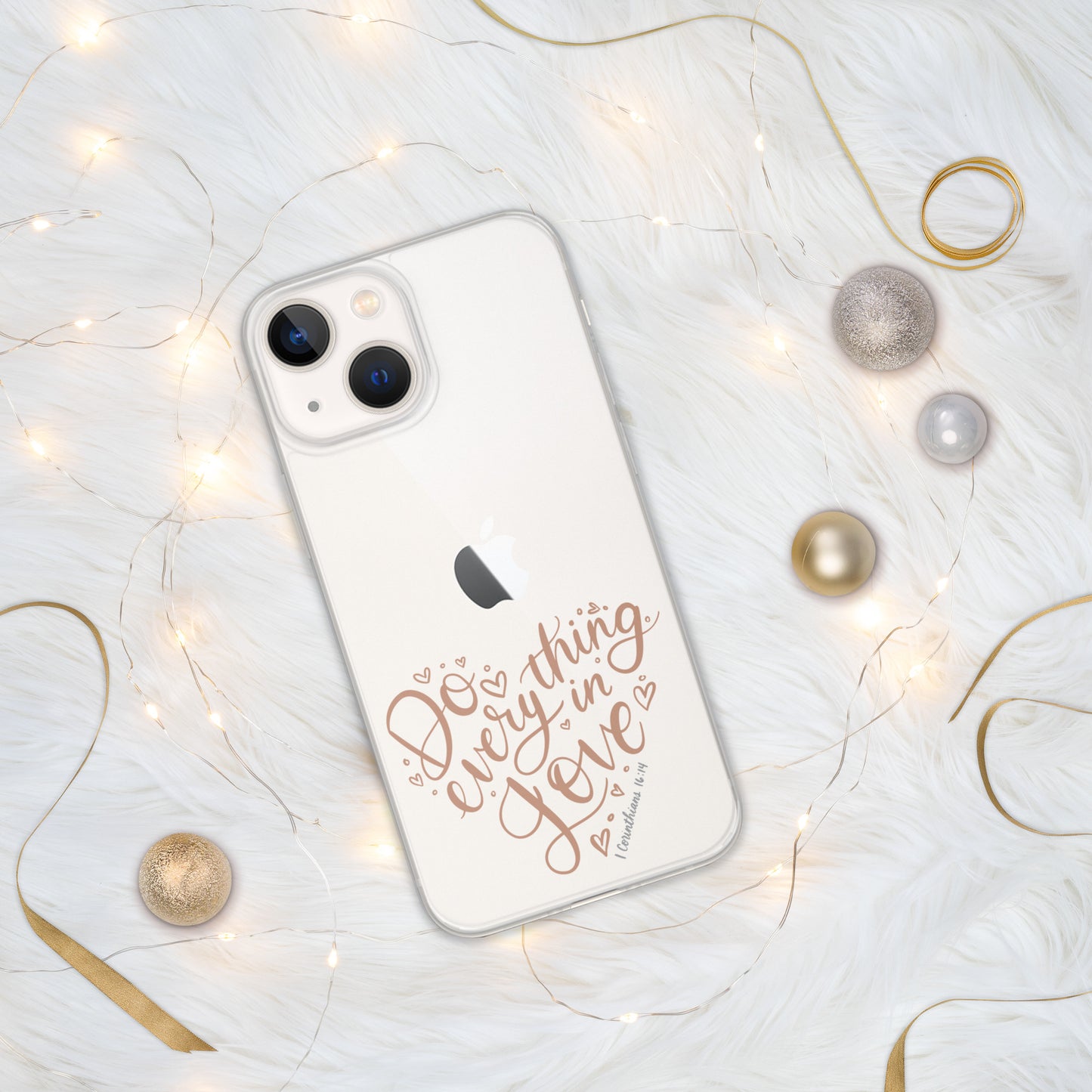 Do Everything in Love Clear Case for iPhone®