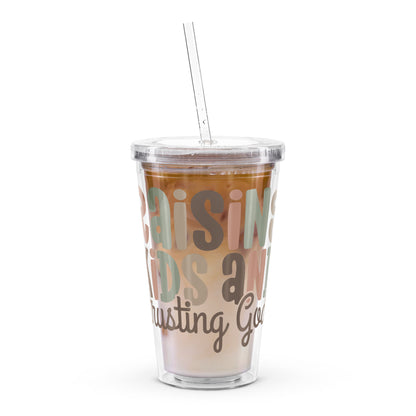 Raising Kids & Trusting God Clear Plastic Tumbler