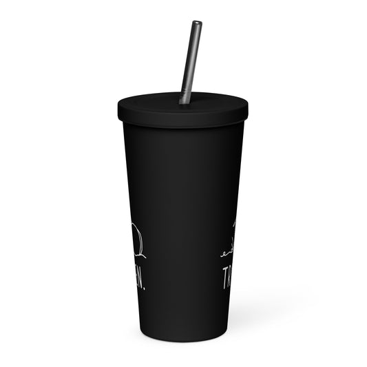 True Story He is Risen Insulated Tumbler with a Straw