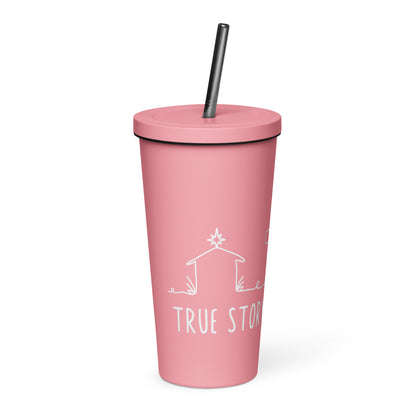 True Story He is Risen Insulated Tumbler with a Straw