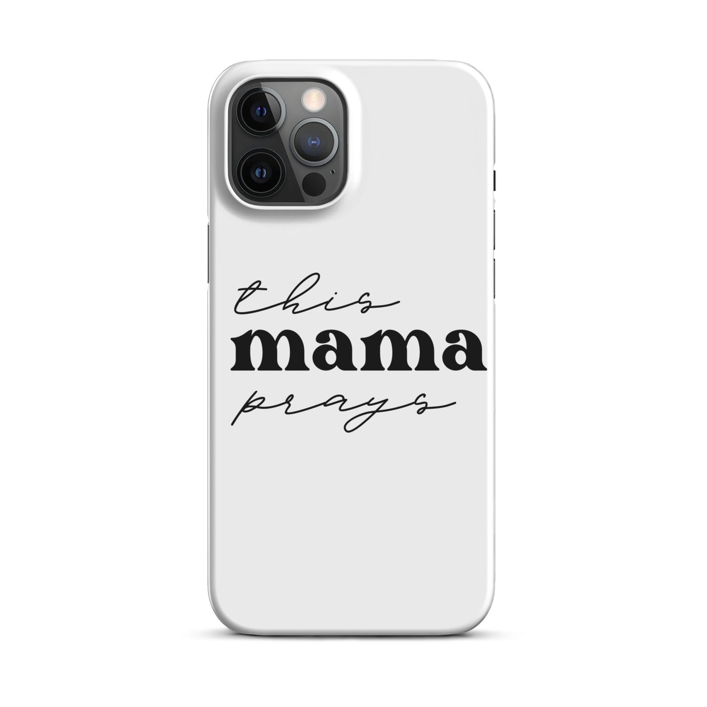 This Mama Prays Snap Case for iPhone®