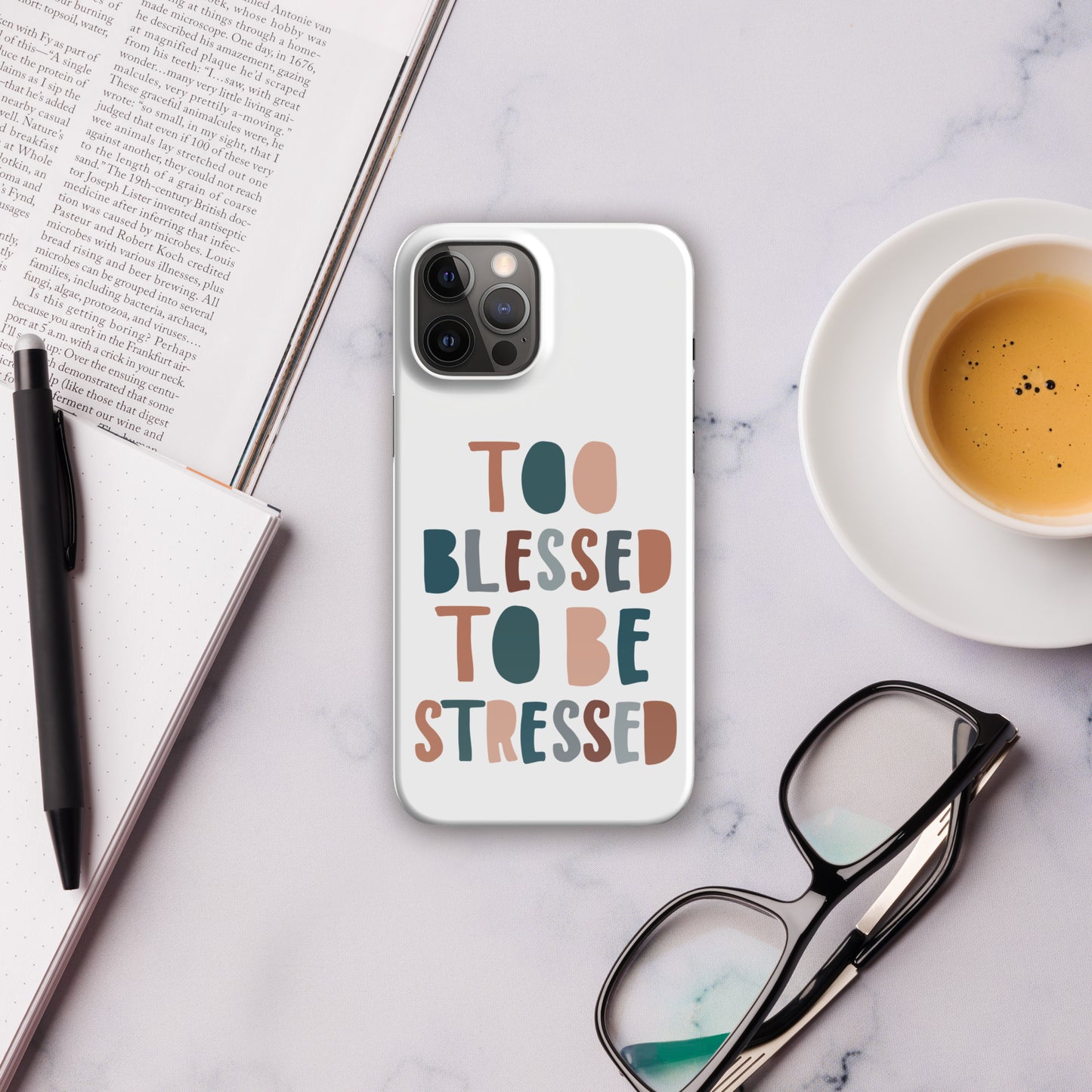 To Blessed to Be Stressed Snap Case for iPhone®