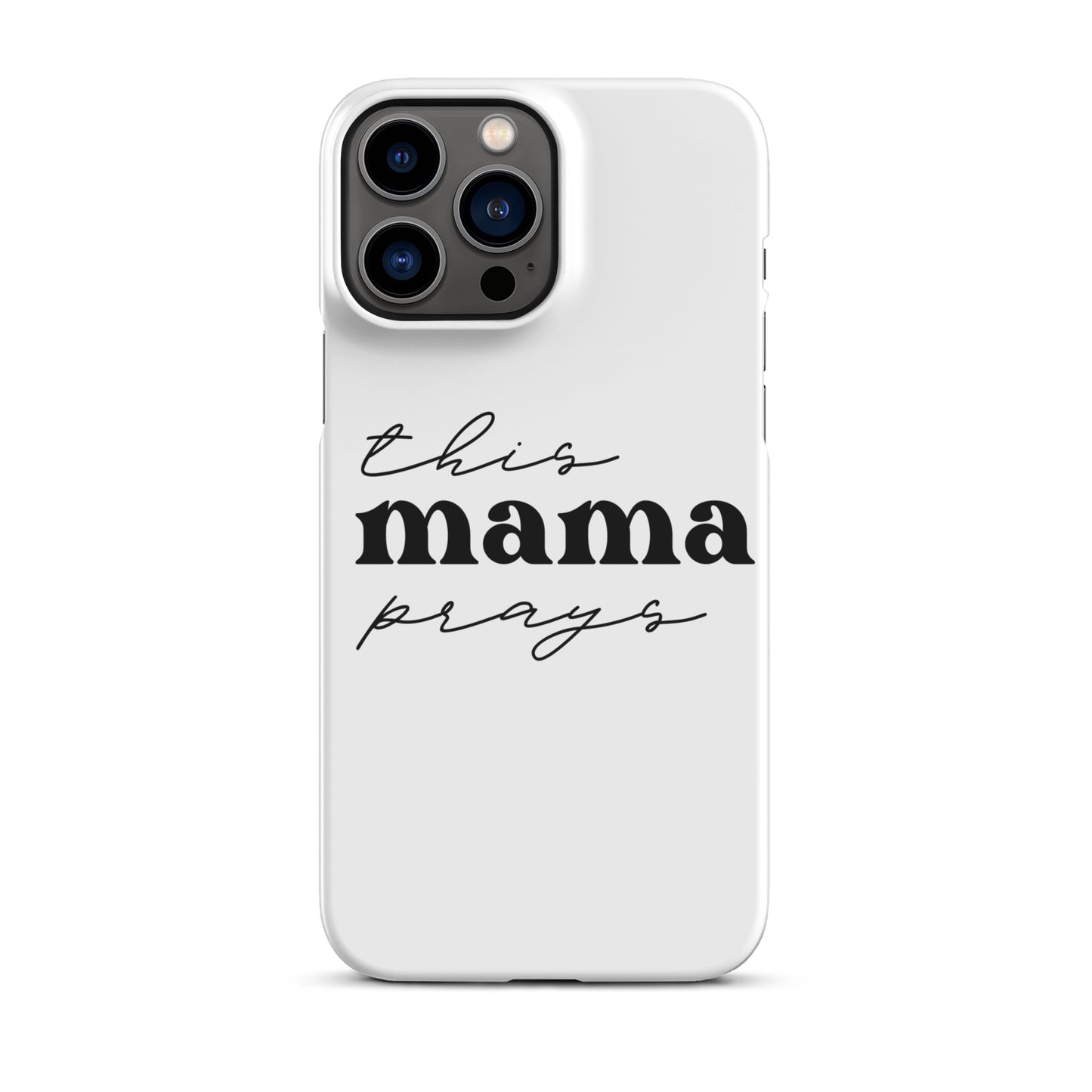 This Mama Prays Snap Case for iPhone®