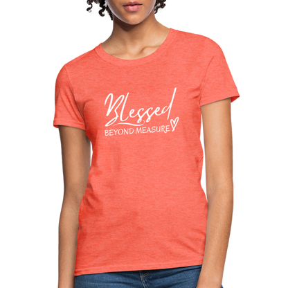 Blessed Beyond Measure Shirt - heather coral