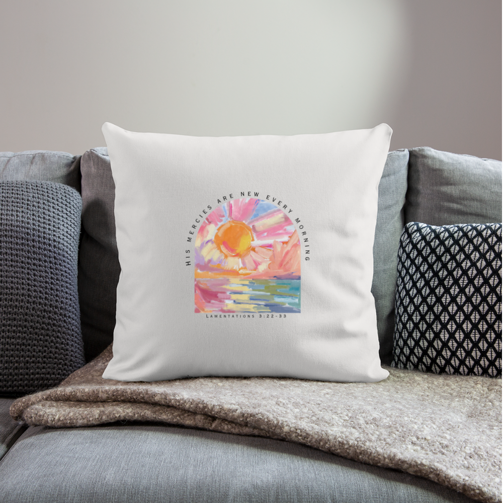 His Mercies Lamentations 3:22-33 Throw Pillow Cover 18" x 18" - natural white