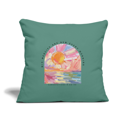 His Mercies Lamentations 3:22-33 Throw Pillow Cover 18" x 18" - cypress green