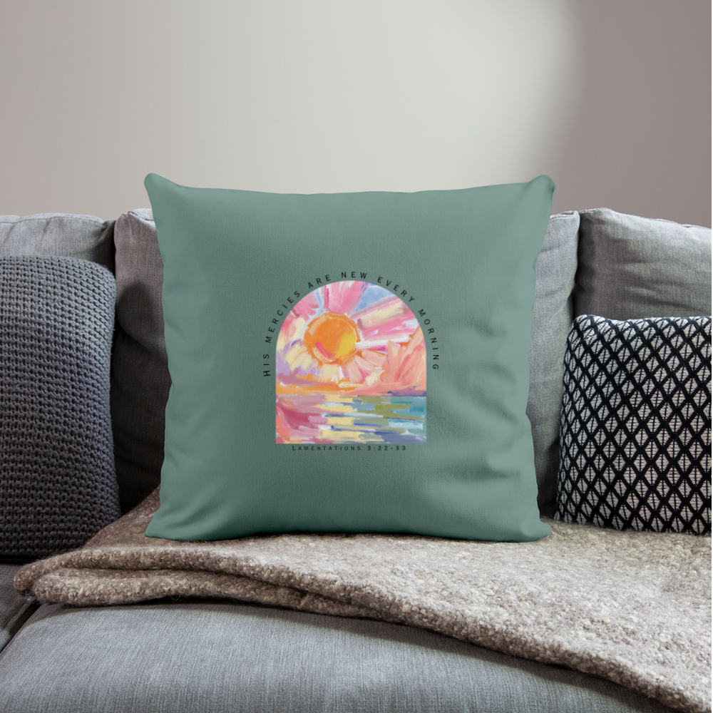 His Mercies Lamentations 3:22-33 Throw Pillow Cover 18" x 18" - cypress green