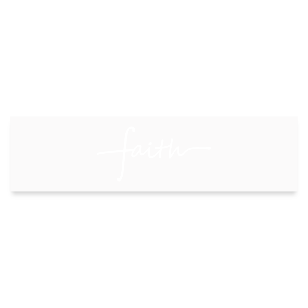 Faith Bumper Sticker - white matte