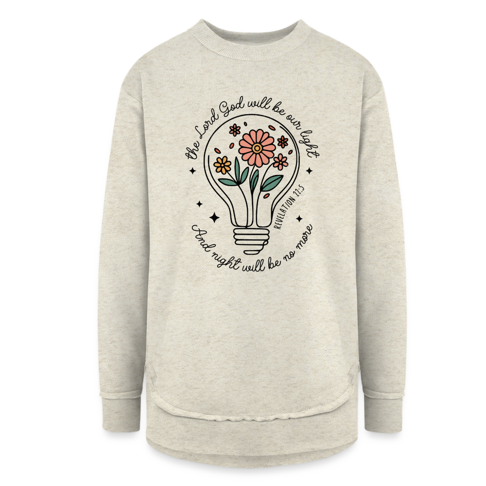 The Lord Gives Them Light Revelation 22:5 Women's Weekend Tunic Fleece Sweatshirt - heather oatmeal