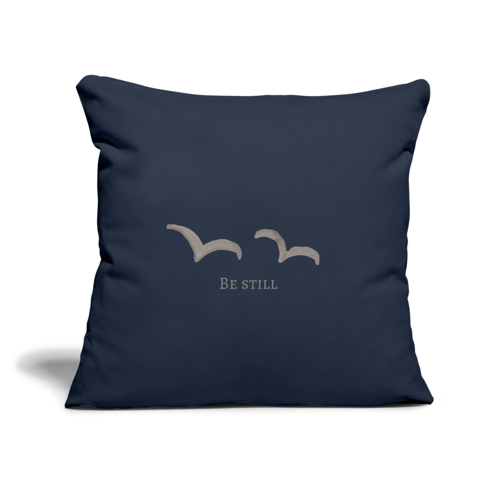 Be Still Throw Pillow Cover 18" x 18" - navy