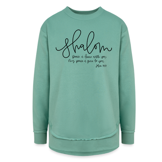 Shalom John 14:7 Women's Weekend Tunic Fleece Sweatshirt - saltwater