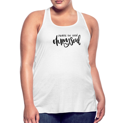 Praise the Lord Oh My Soul Women's Tank - white