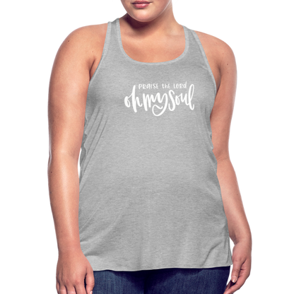 Praise the Lord Oh My Soul Women's Tank - heather gray