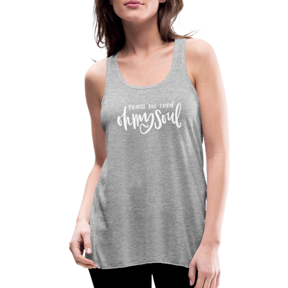 Praise the Lord Oh My Soul Women's Tank - heather gray