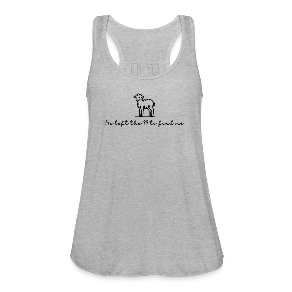 He Left the 99 to Find Me Women's Tank - heather gray