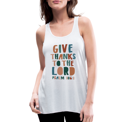 Give Thanks to the Lord Psalm 106:1 Women’s Tank Top - white