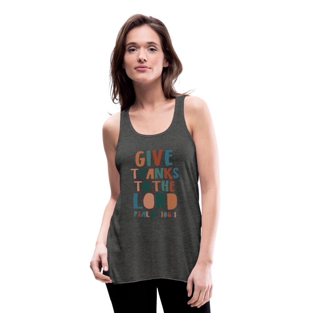 Give Thanks to the Lord Psalm 106:1 Women’s Tank Top - deep heather