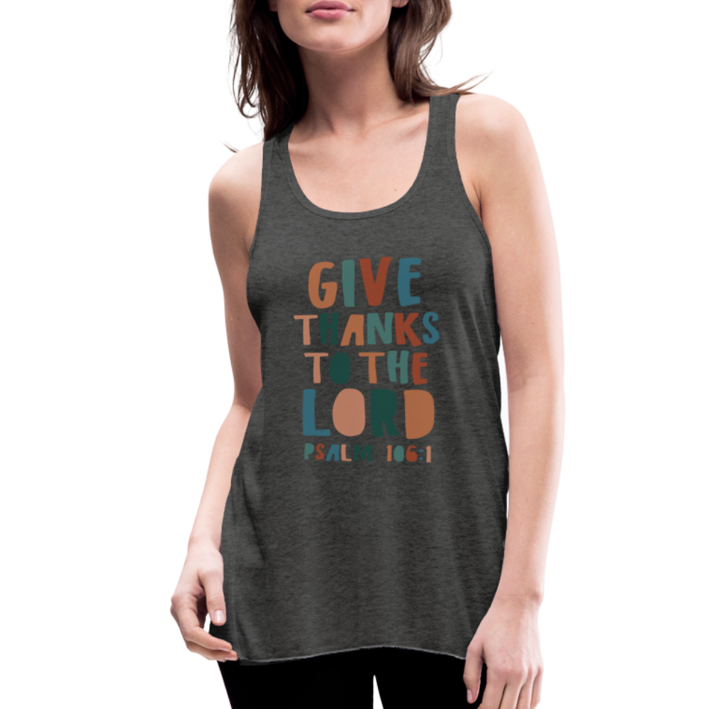 Give Thanks to the Lord Psalm 106:1 Women’s Tank Top - deep heather