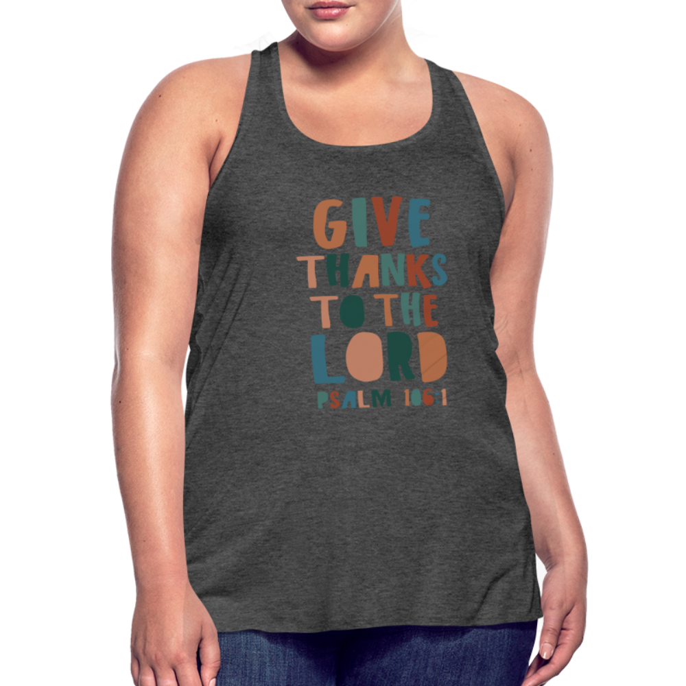 Give Thanks to the Lord Psalm 106:1 Women’s Tank Top - deep heather