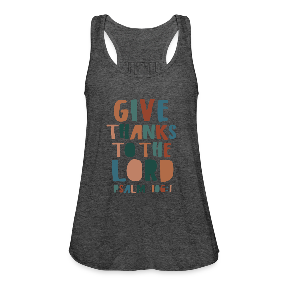 Give Thanks to the Lord Psalm 106:1 Women’s Tank Top - deep heather