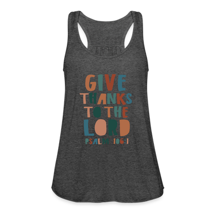 Give Thanks to the Lord Psalm 106:1 Women’s Tank Top - deep heather