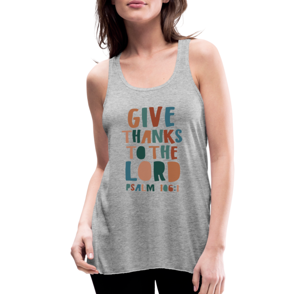 Give Thanks to the Lord Psalm 106:1 Women’s Tank Top - heather gray