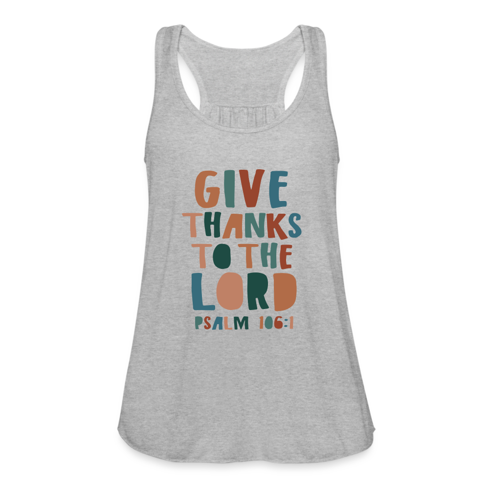 Give Thanks to the Lord Psalm 106:1 Women’s Tank Top - heather gray