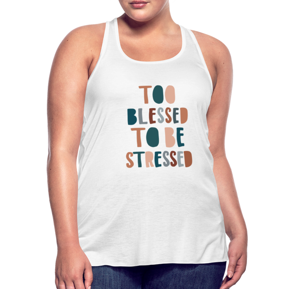 Too Blessed to be Stressed Women’s Tank Top - white