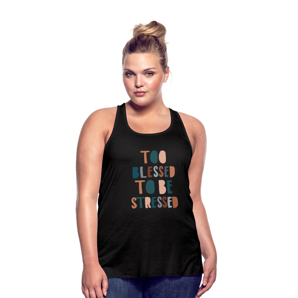 Too Blessed to be Stressed Women’s Tank Top - black