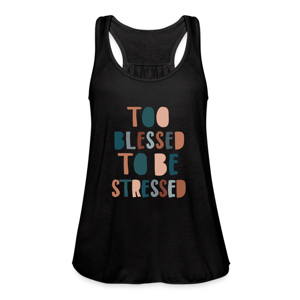 Too Blessed to be Stressed Women’s Tank Top - black