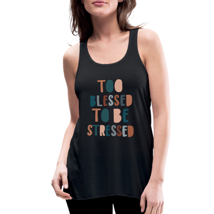 Too Blessed to be Stressed Women’s Tank Top - black