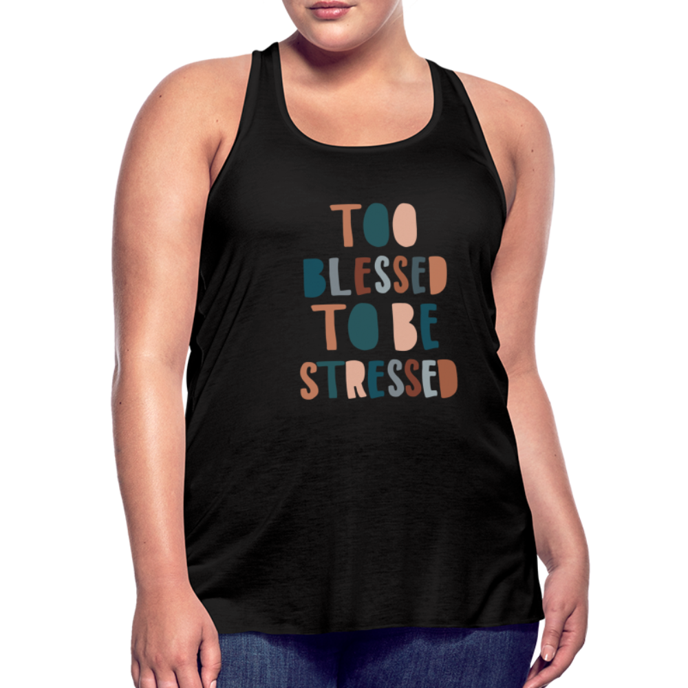 Too Blessed to be Stressed Women’s Tank Top - black