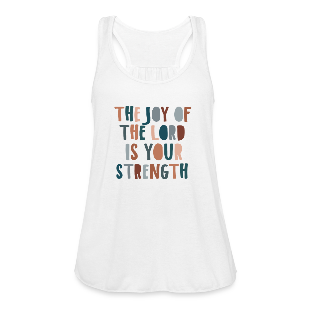 The Joy of the Lord is Your Strength Women’s Tank Top - white