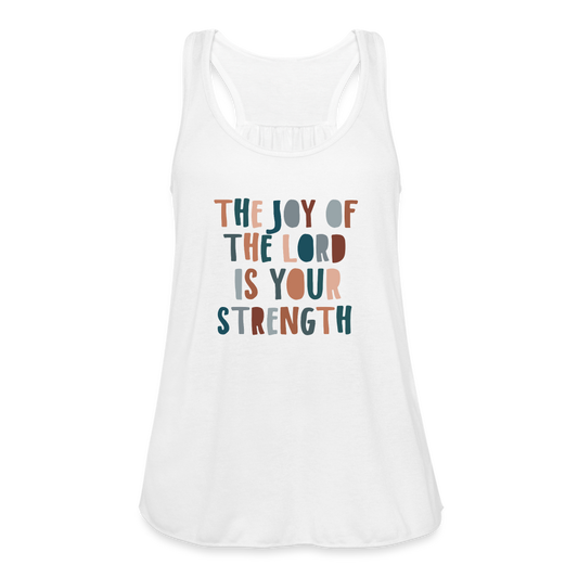 The Joy of the Lord is Your Strength Women’s Tank Top - white