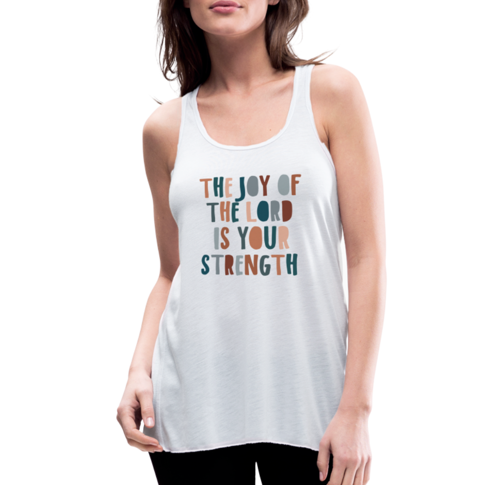 The Joy of the Lord is Your Strength Women’s Tank Top - white