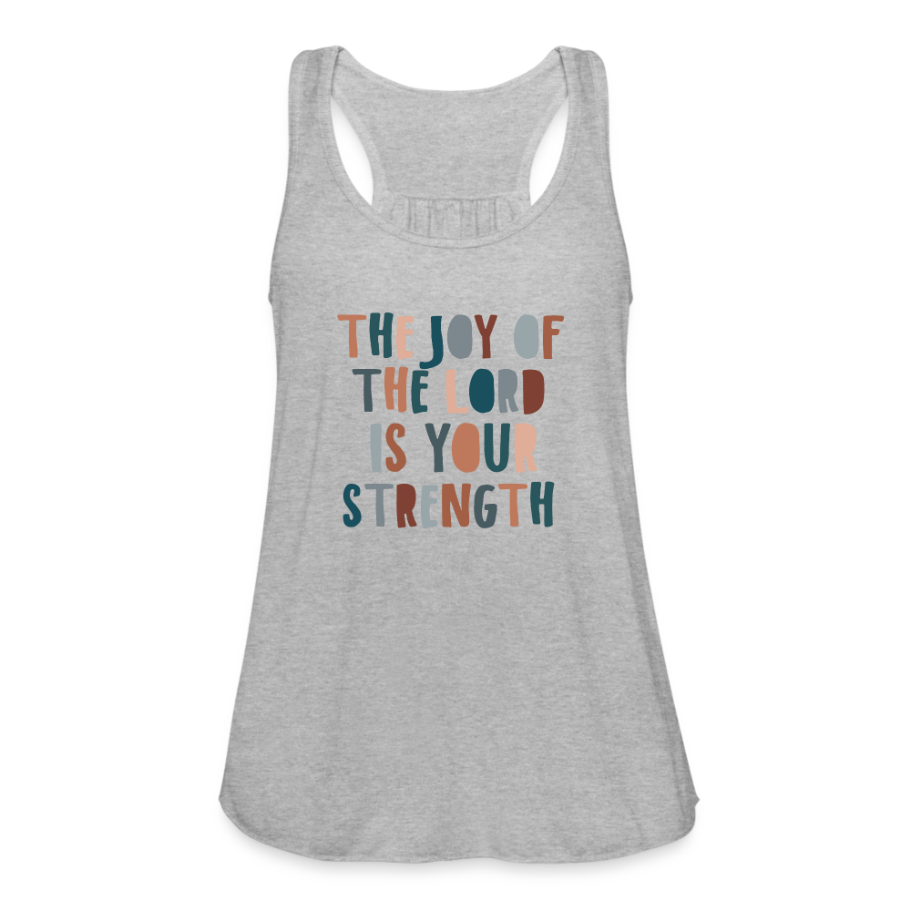 The Joy of the Lord is Your Strength Women’s Tank Top - heather gray