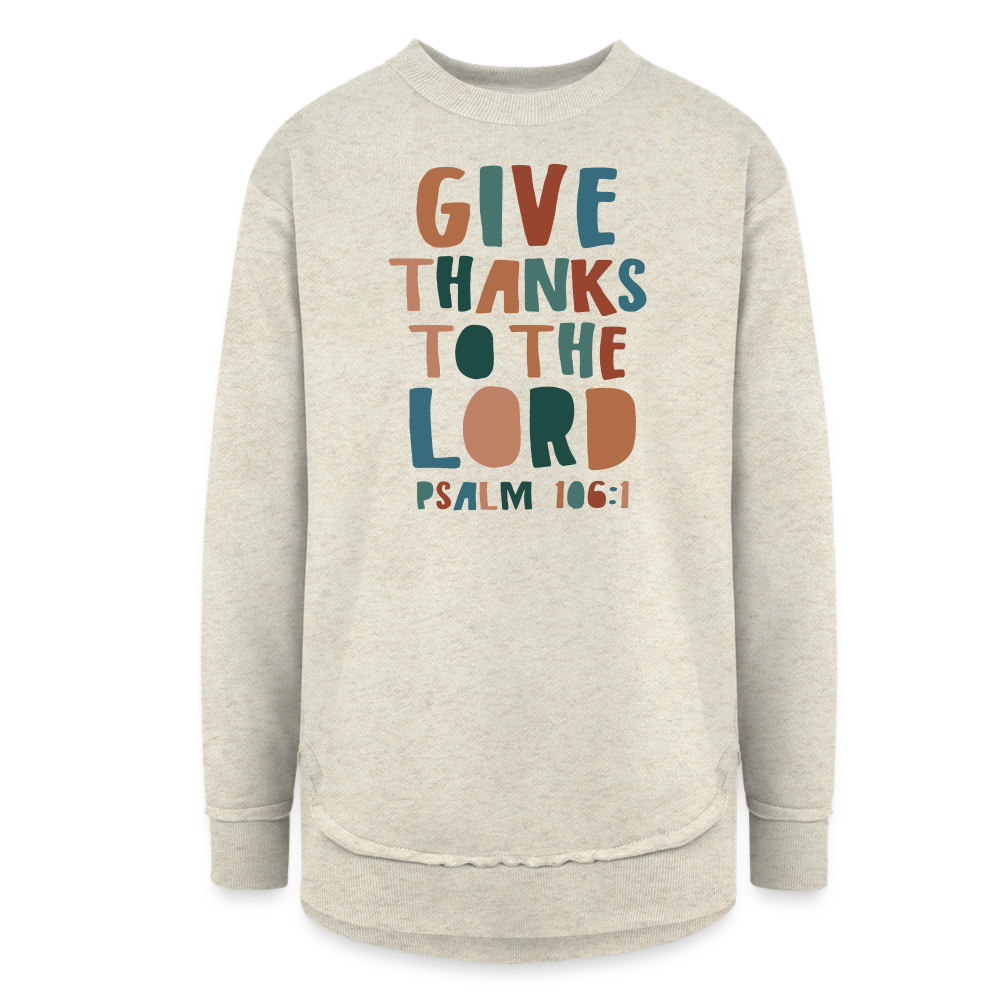 Give Thanks to the Lord Psalm 106:1 Women’s Weekend Tunic Long Sleeve - heather oatmeal