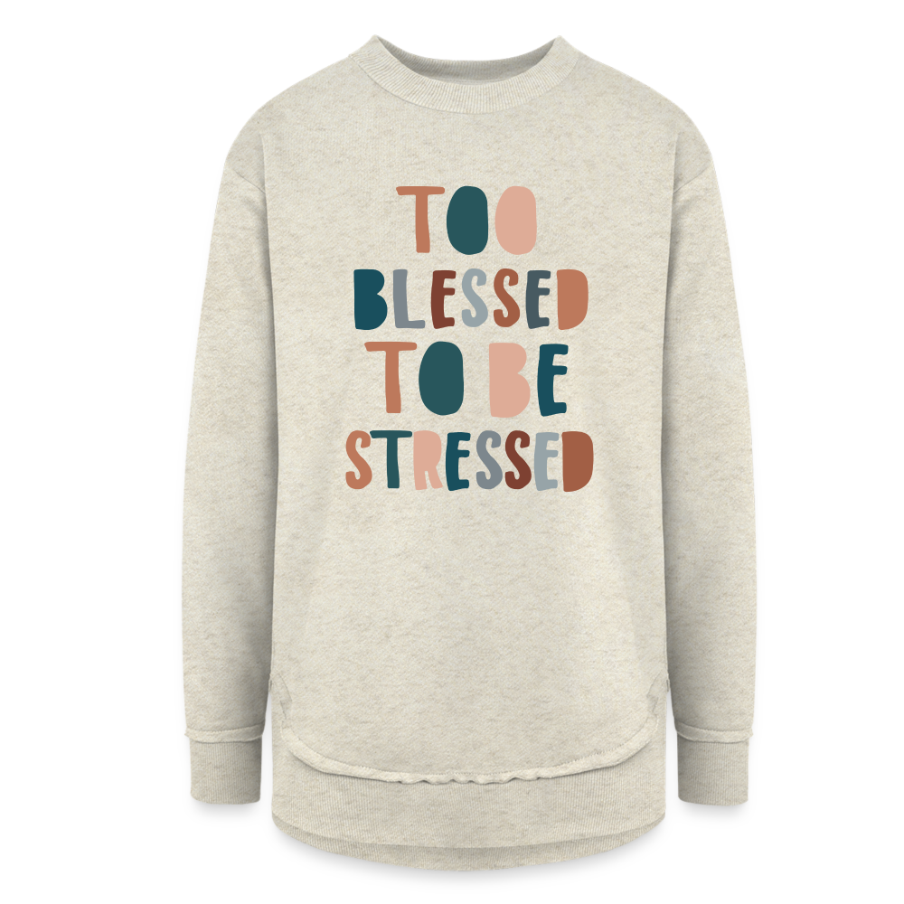 Too Blessed to be Stressed Women’s Weekend Tunic Long Sleeve - heather oatmeal