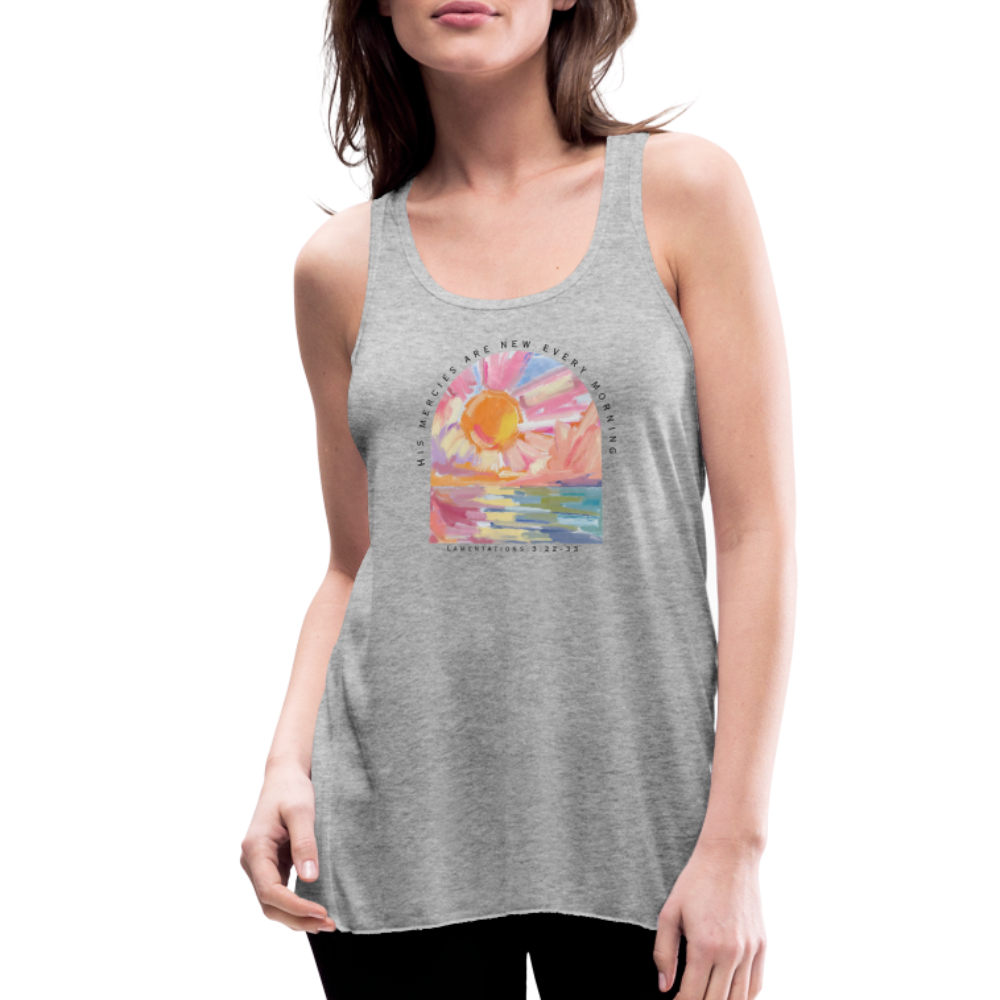 His Mercies are New Every Morning Lamentations 3:22-33 Women’s Tank - heather gray