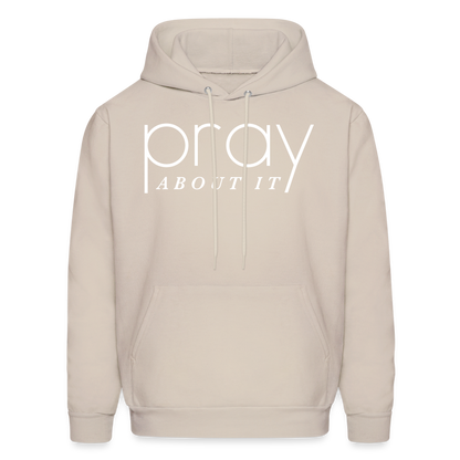 Pray About It Men's Hoodie - Sand