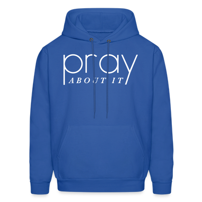 Pray About It Men's Hoodie - royal blue