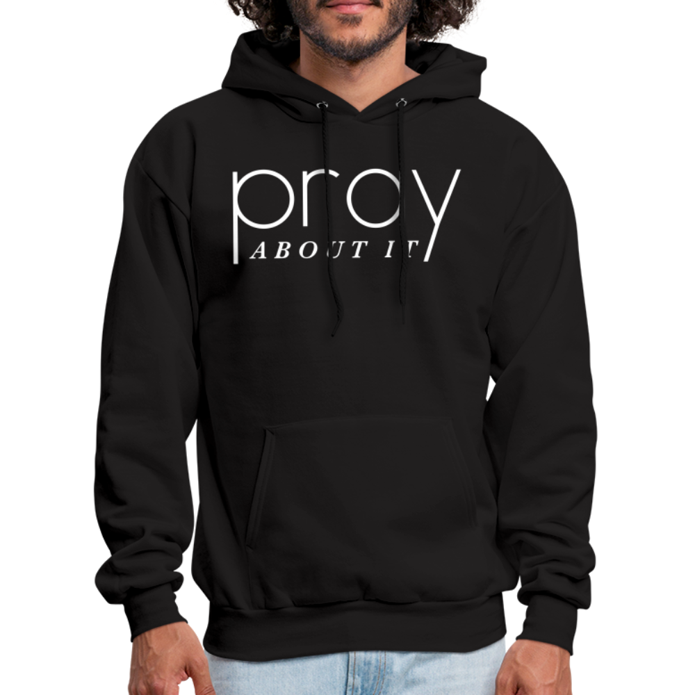 Pray About It Men's Hoodie - black