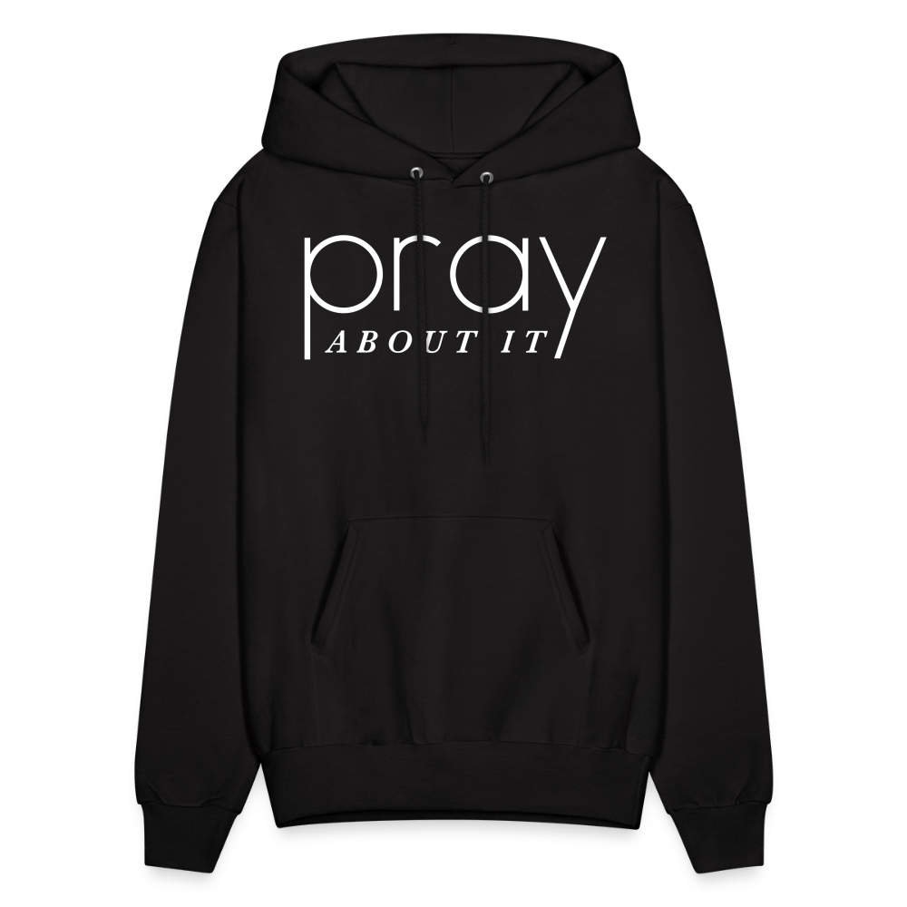 Pray About It Men's Hoodie - black