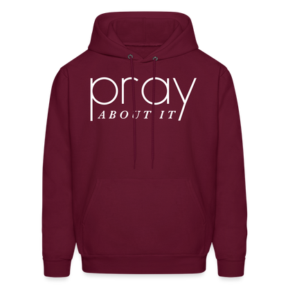 Pray About It Men's Hoodie - burgundy