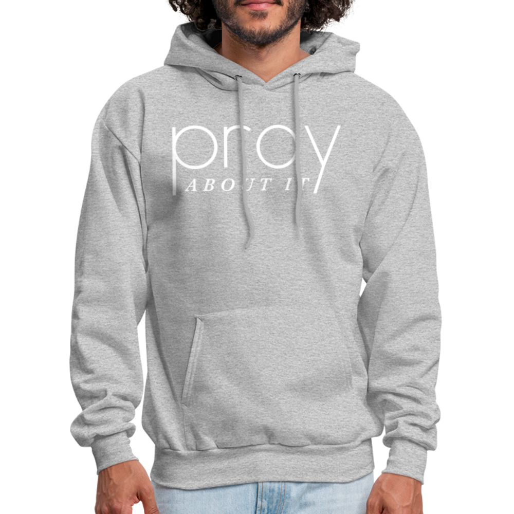 Pray About It Men's Hoodie - heather gray